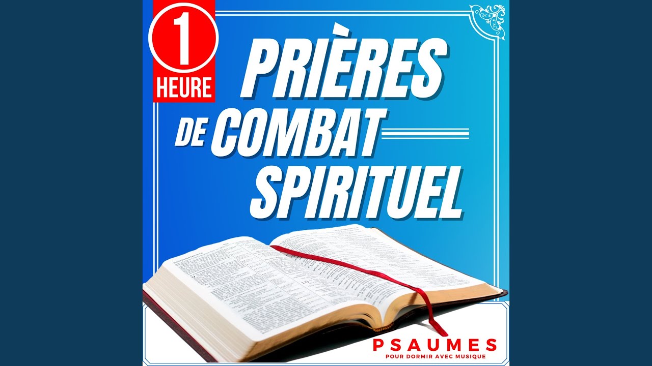 Prières De Combat Spirituel (Psaumes Pour Dormir Avec Musique) (1 Heure)