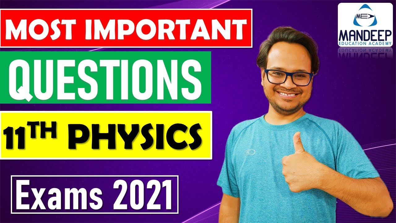 Class 11 Physics Important Questions for Final Exams 2021