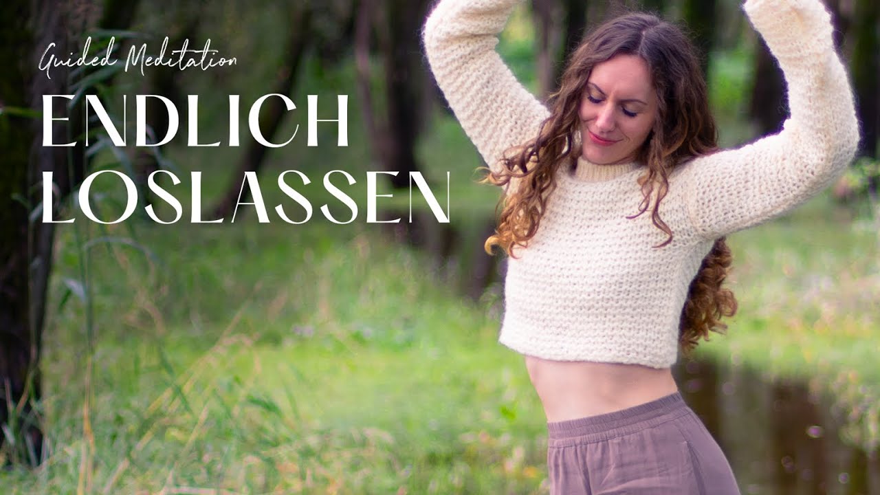 Meditation f&uuml;r Kopfmenschen: Loslassen und Vertrauen finden