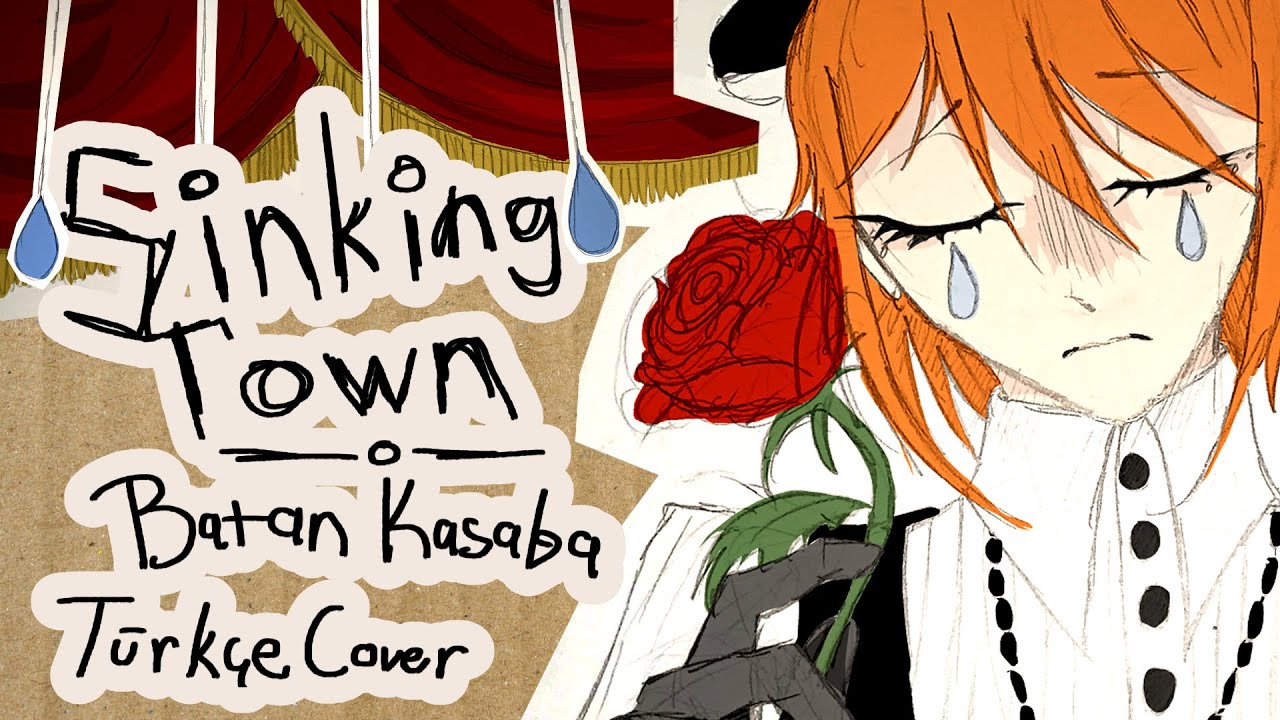 [UTAU Cover TR] Sinking Town / Batan Kasaba T&uuml;rk&ccedil;e Cover
