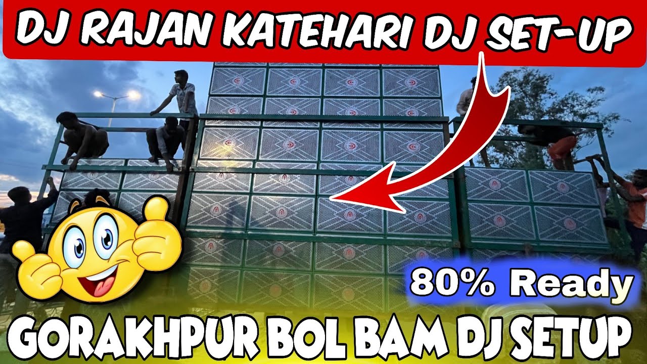 Dj RAJAN KATEHARI LODING START IN GORKHAPUR BOL BAM DJ SETUP #gorakhpur