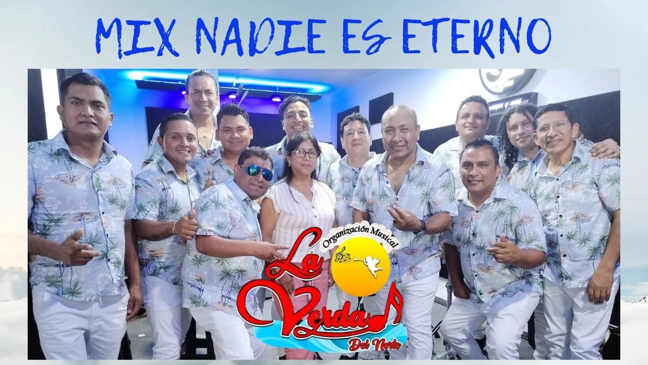 La Verdad del Norte  MIX NADIE ES ETERNO