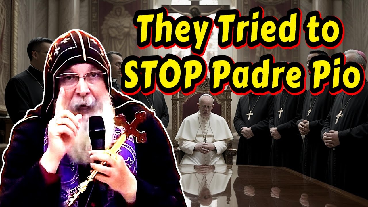 They Tried To Report Padre Pio To The Pope!  Bishop Mar Mari Emmanuel