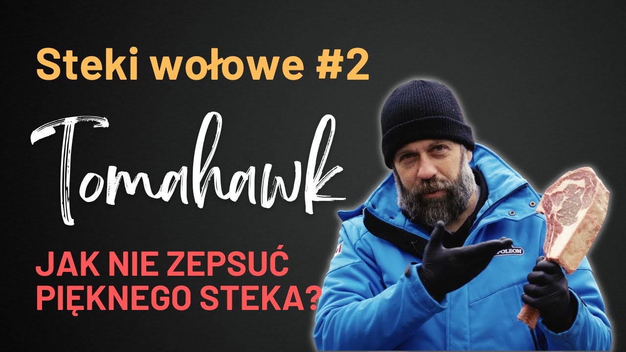Stek tomahawk, cowboy, cote de boeuf, antrykot z kością - jak go  najlepiej zgrillować.