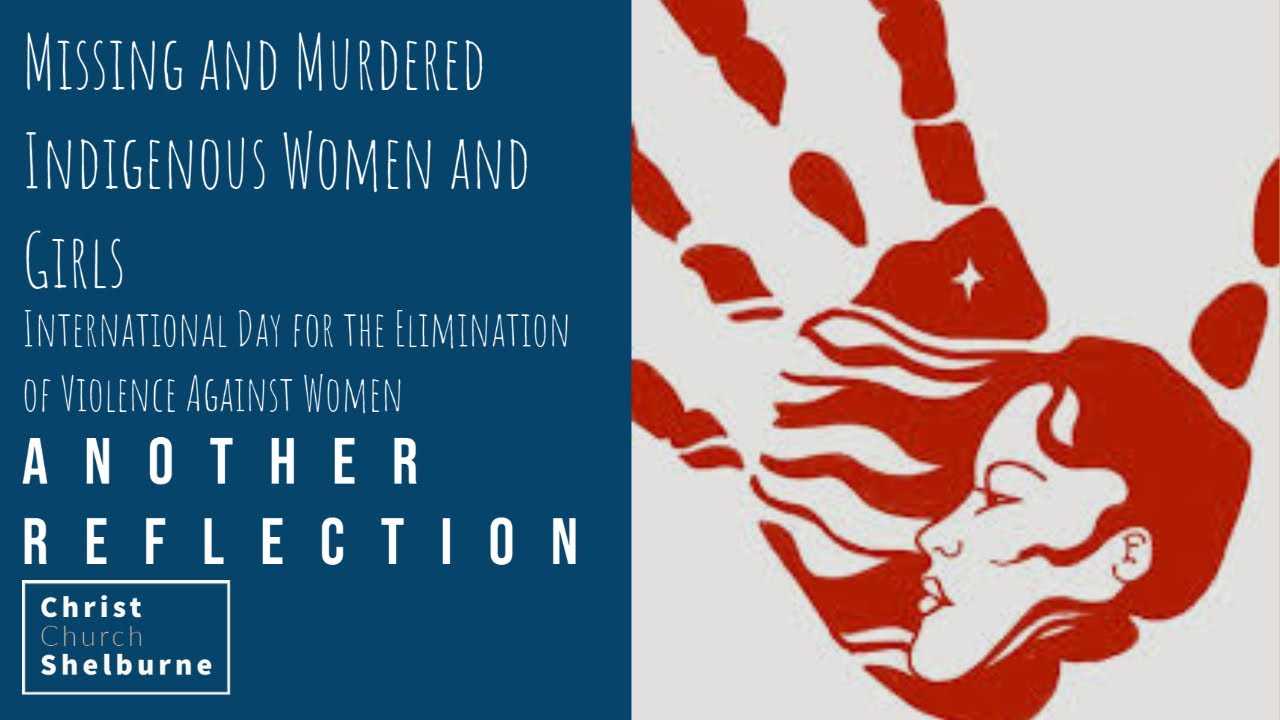 Missing and Murdered Indigenous Women and Girls - Another Reflection - 2020-11-25