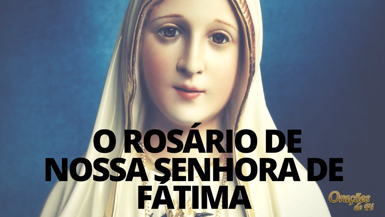 O ROS&Aacute;RIO DE NOSSA SENHORA DE F&Aacute;TIMA