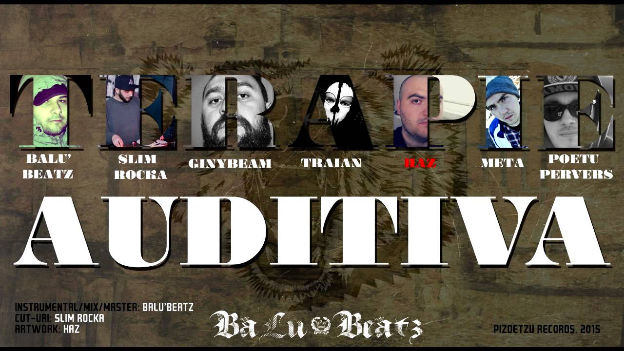 BaLu' cu Slim Rocka, GinyBeam, Traian, Haz, Metamorpho si Poetu Pervers - Terapie auditiva