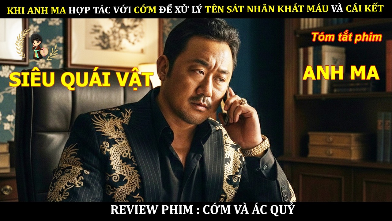 KHI ANH MA HỢP TÁC VỚI CỚM ĐỂ XỬ LÝ TÊN SÁT NHÂN KHÁT MÁU VÀ CÁI KẾT || PHIM CỚM VÀ ÁC QUỶ