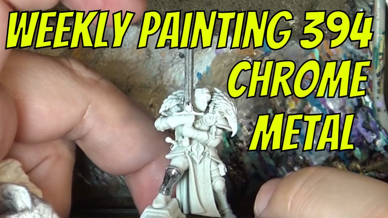 Weekly Painting 394 Green Stuff Chrome Metal