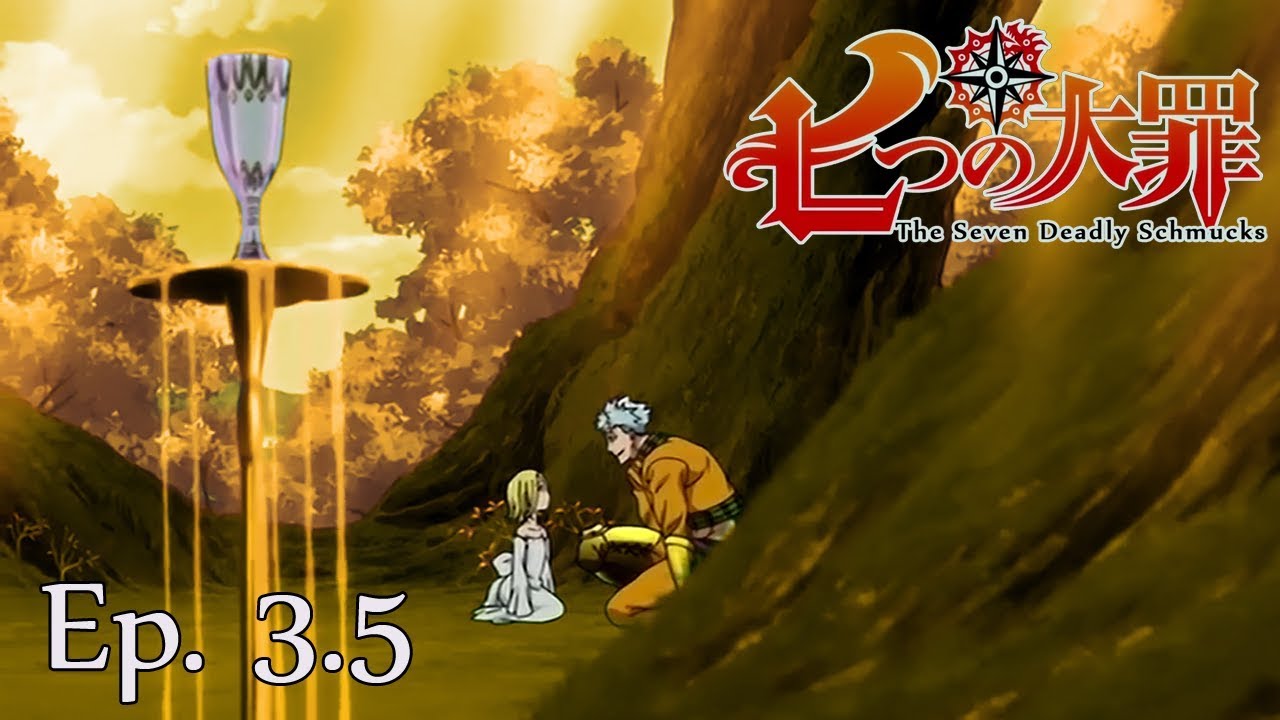 The Seven Deadly Schmucks (The Seven Deadly Sins Abridged) - Episode 3.5