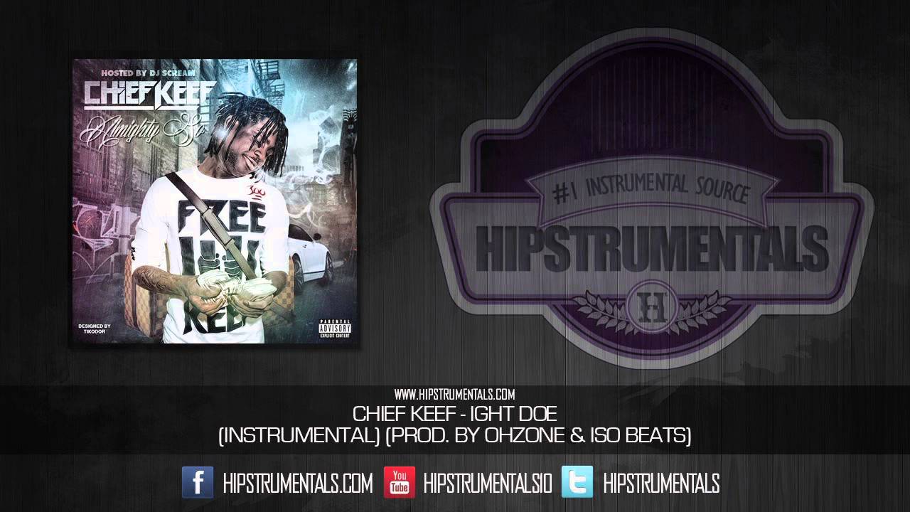 Chief Keef - Ight Doe [Instrumental] (Prod. By Ohzone & ISO Beats) + DOWNLOAD LINK