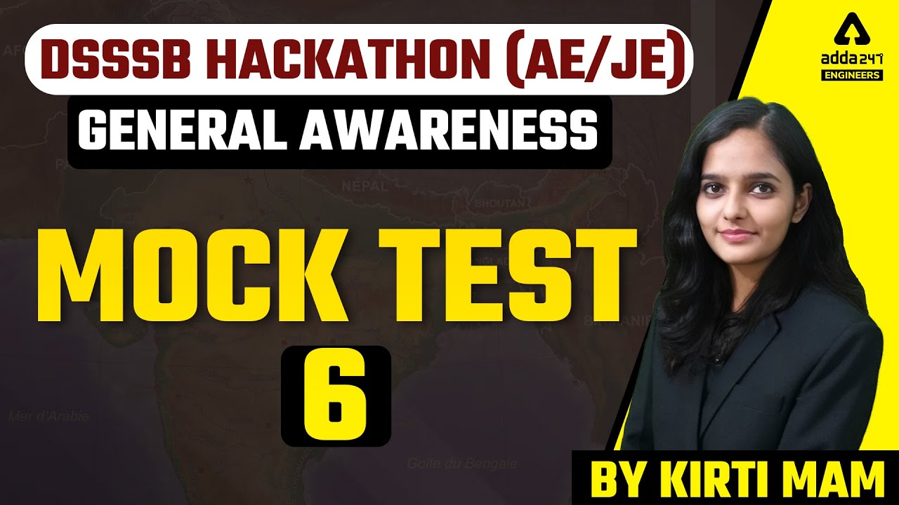 DSSSB AE/JE 2022 | General Awareness | Mock test #6