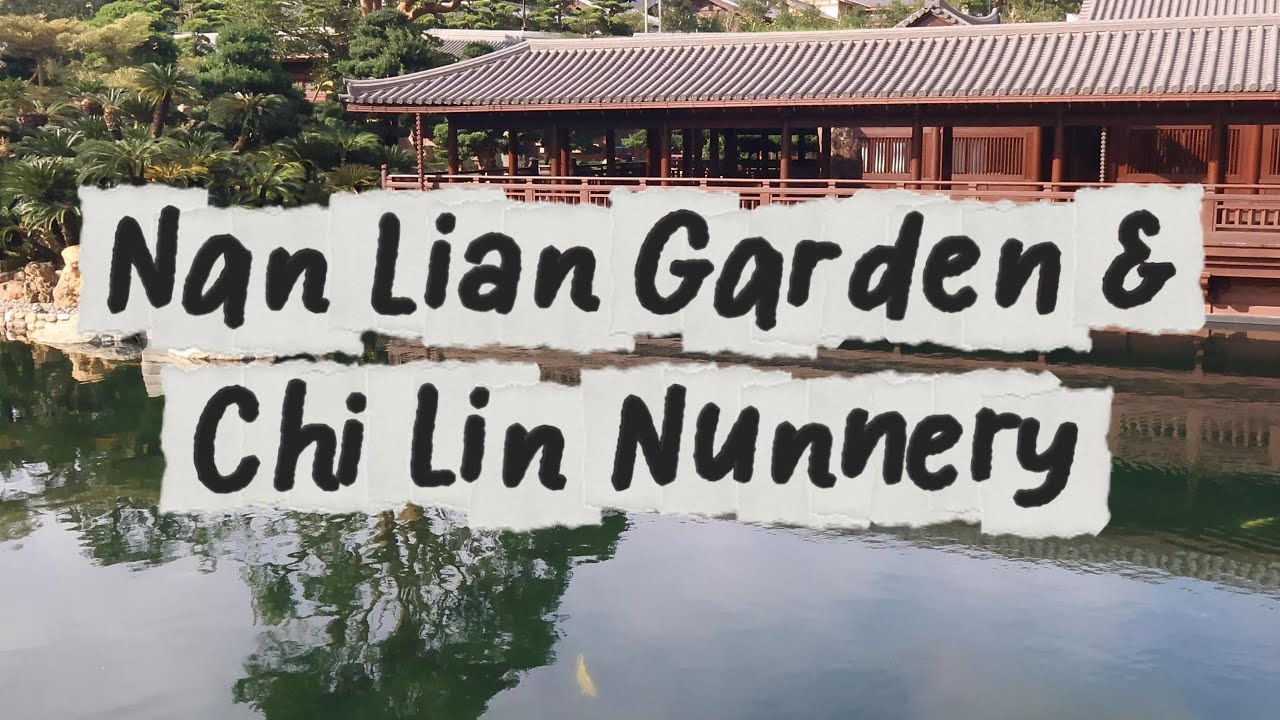 Nan Lian Gardens and Chi Lin Nunnery - Scenery