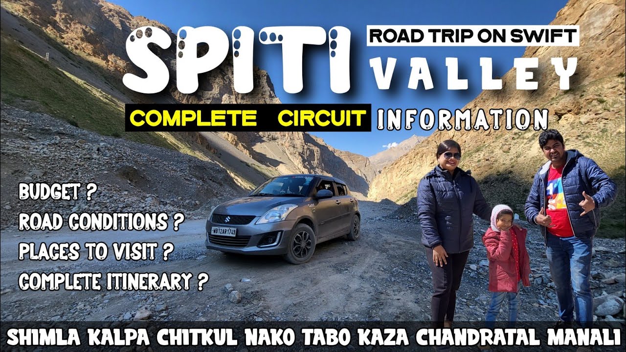 Kolkata to Spiti by Car | Spiti Road Trip in June | Complete Spiti Tour Itinerary | Spiti Valley