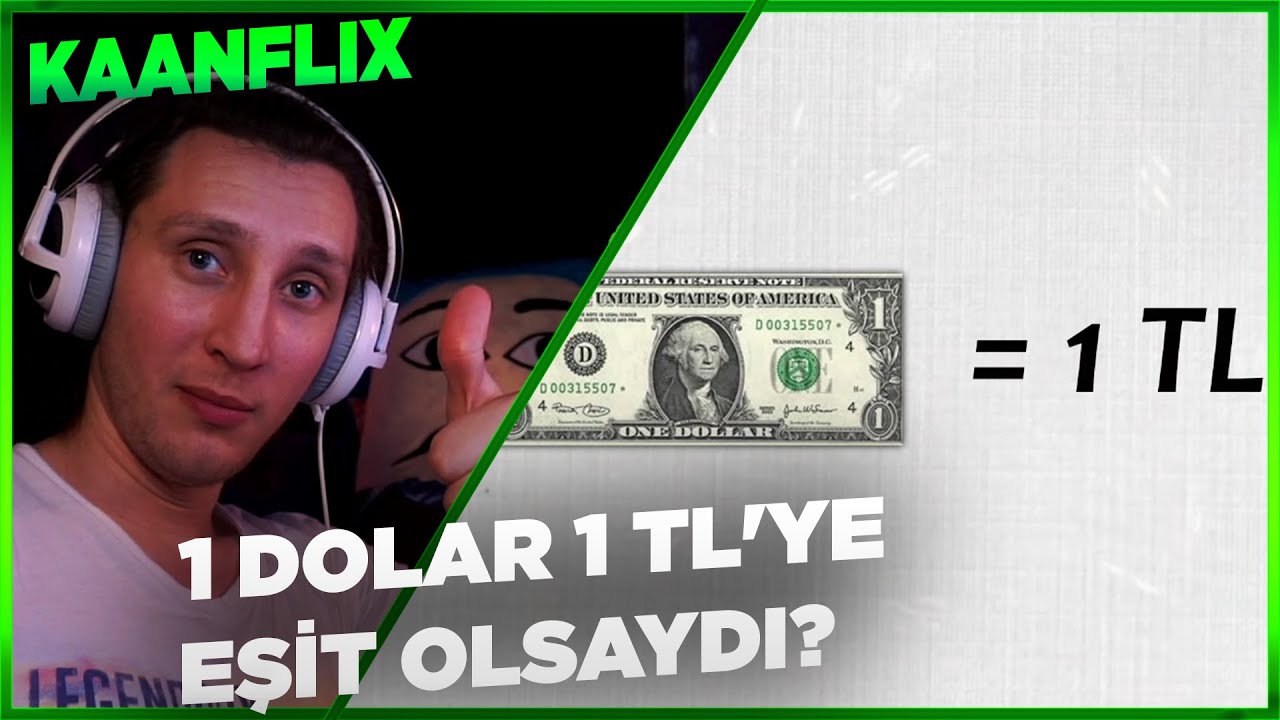 KAANFLIX | RUHİ ÇENET 1 DOLAR 1 TL'YE EŞİT OLSAYDI TÜRKİYE'DE NE OLURDU İZLİYOR