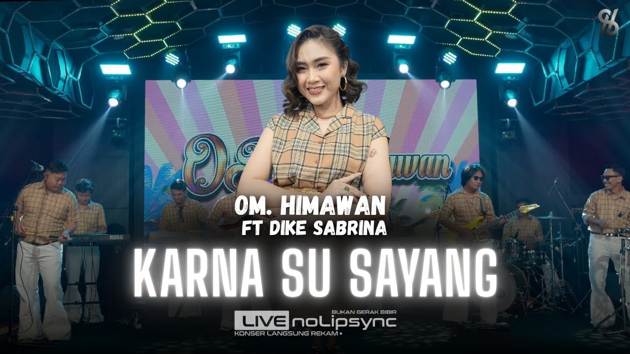 KARNA SU SAYANG (VERSI JADUL) DIKE SABRINA X OM HIMAWAN | SA TRAKAN BERPINDAH KARNA SU SAYANG | FYP