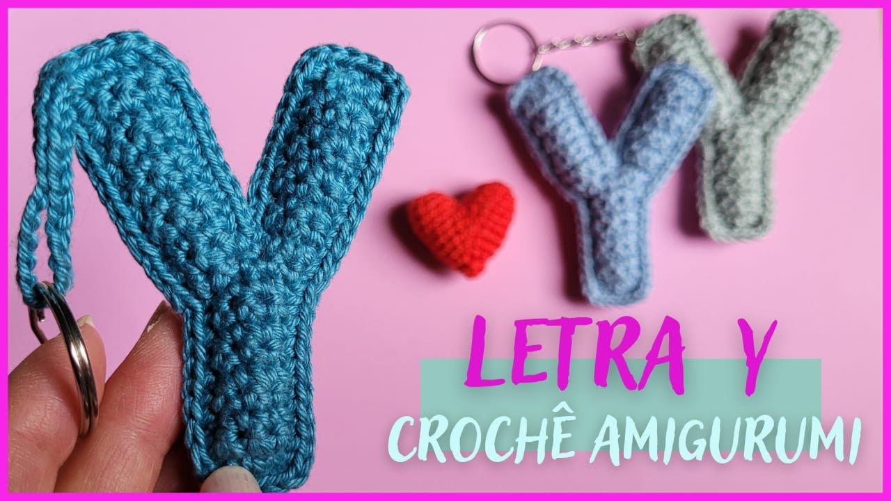 LETRA Y croch&ecirc; amigurumi - passo a passo
