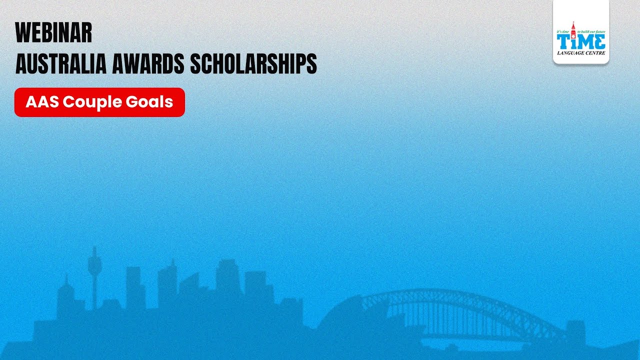 WEBINAR : Australia Awards Scholarships (couple goals)