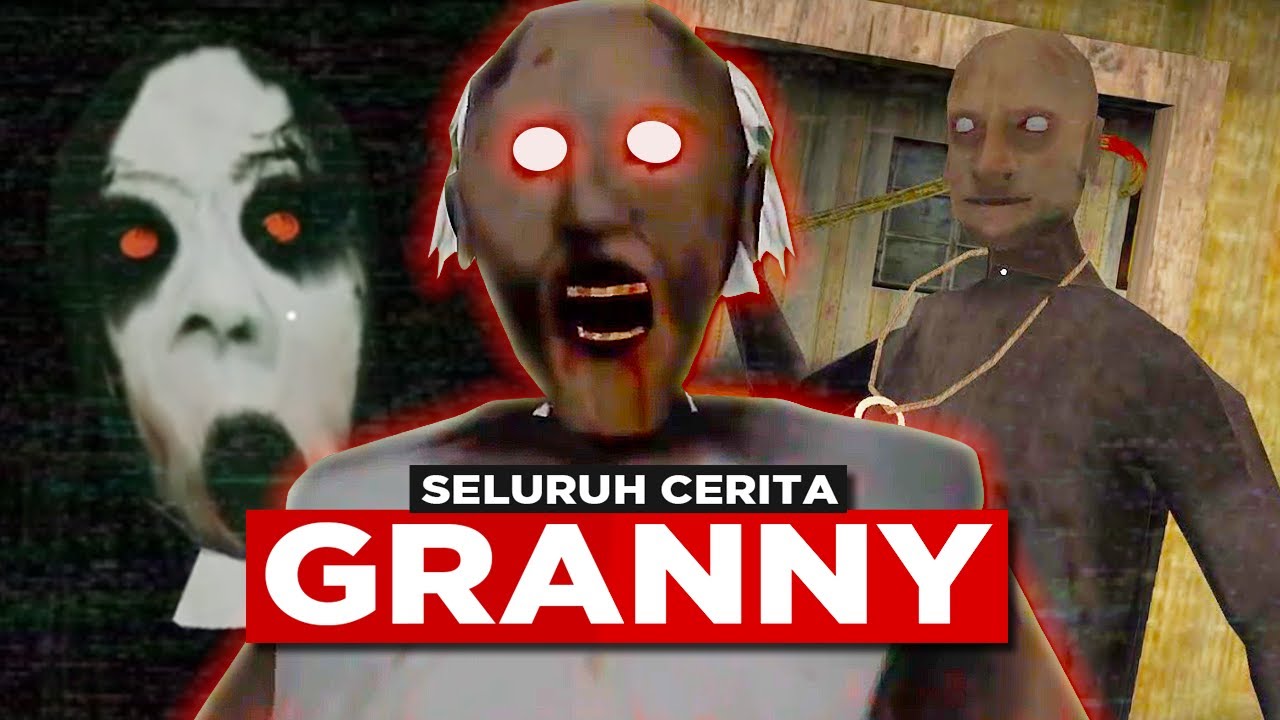 Seluruh Alur Cerita Game GRANNY 1, 2, & 3