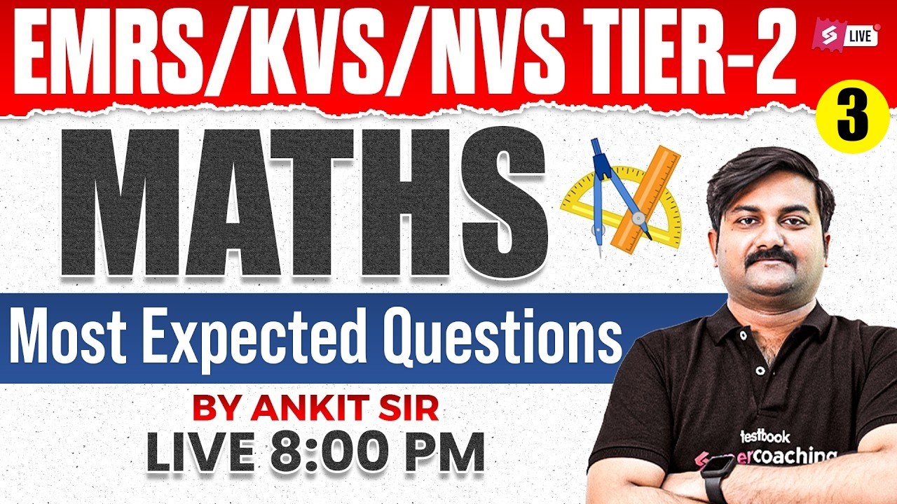 KVS NVS/EMRS Tier 2 Maths Classes | KVS NVS EMRS Maths Most Expected Questions | By Ankit Sir