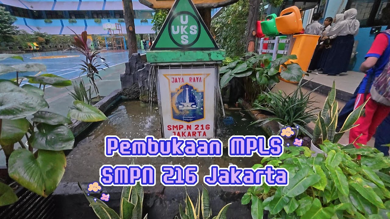 Pembukaan MPLS SMPN 216 Jakarta