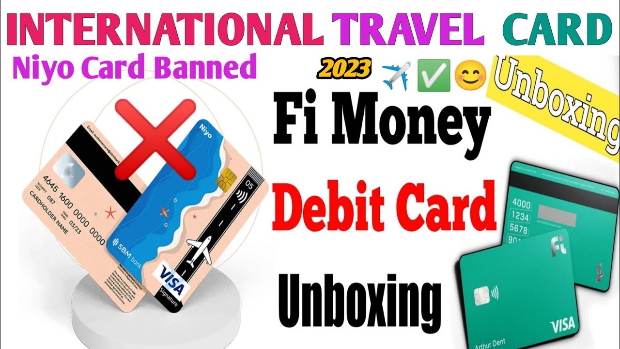 Fi Money account| International Travel Card|Niyo credit card Benefits|International DEBIT CARD
