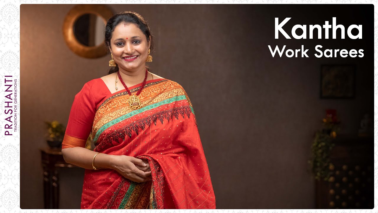 Kantha Work Sarees by Prashanti | 22 January 2022
