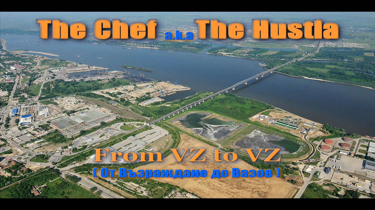 The Chef a.k.a The Hustla- From VZ to VZ