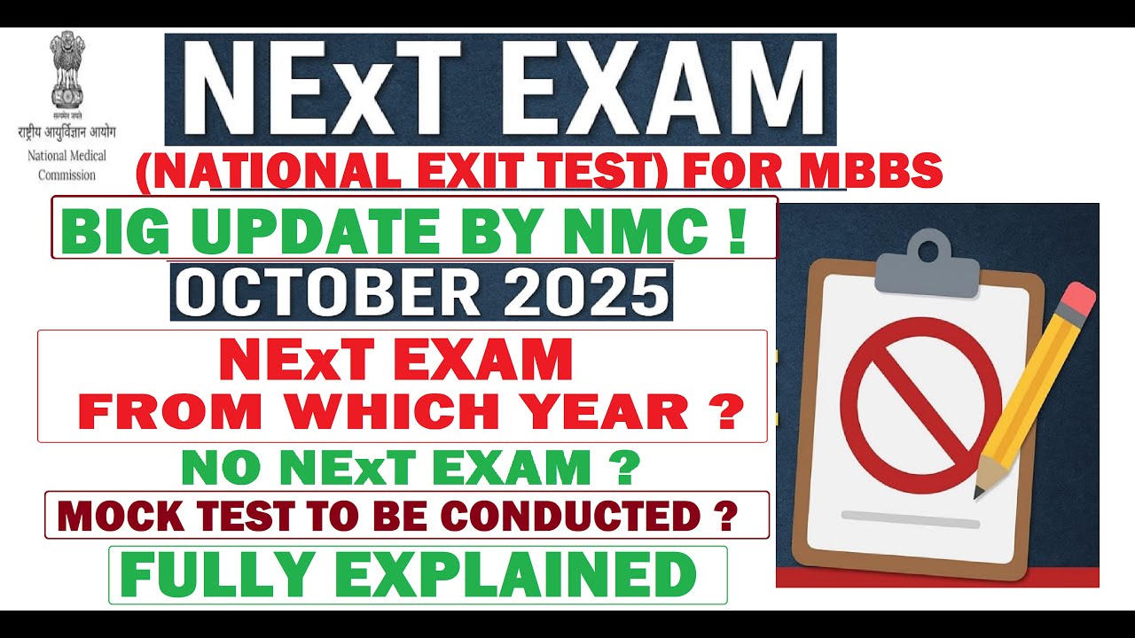 NExT Exam Big Update by NMC | 29 Oct 2025 | National Exit Test from which year? Explained #mbbs
