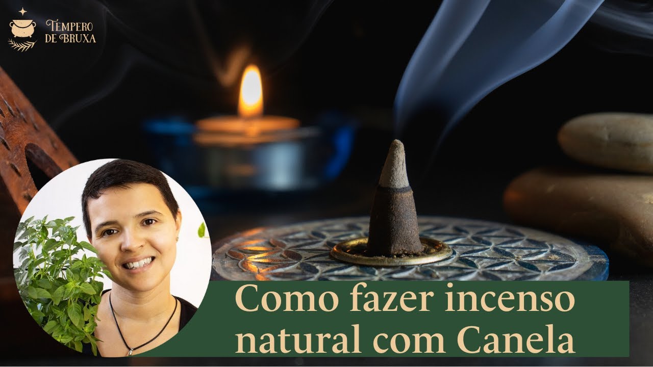 Como fazer um Incenso natural de Canela - Bruxaria & Magia das Ervas