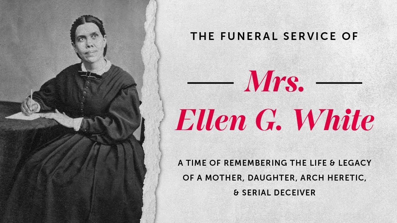 The Bible vs. Ellen G. White: The Funeral Service of A False Prophet!