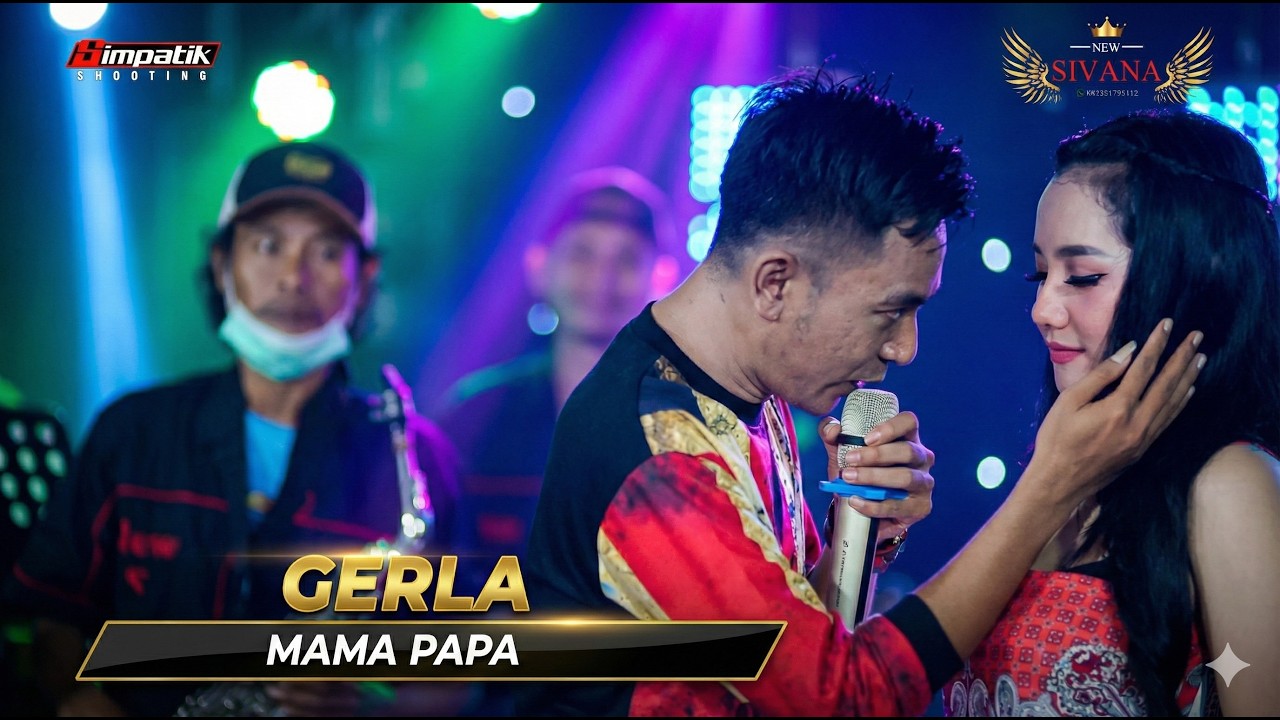 GERRY MAHESA / LALA WIDI  feat New SIVANA - MAMA PAPA - Gerry Merem Melek Di Elus Elus Lala