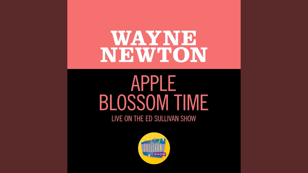 Apple Blossom Time (Live On The Ed Sullivan Show, May 30, 1965)