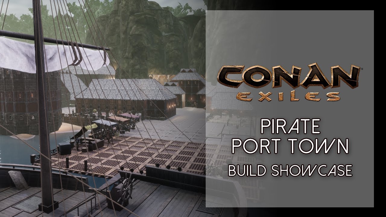 Pirate Port Town | Conan Exiles Build Showcase