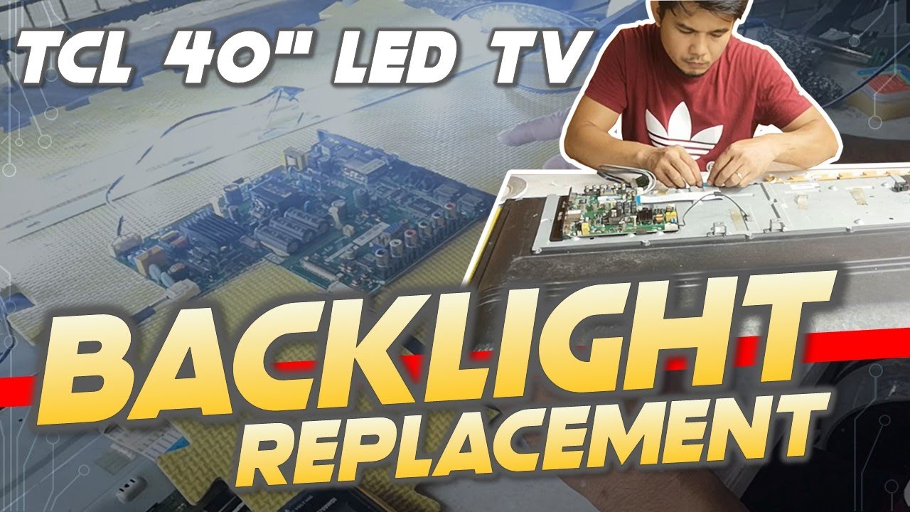 How to repair TCL 40 inches LED TV Backlight Problem