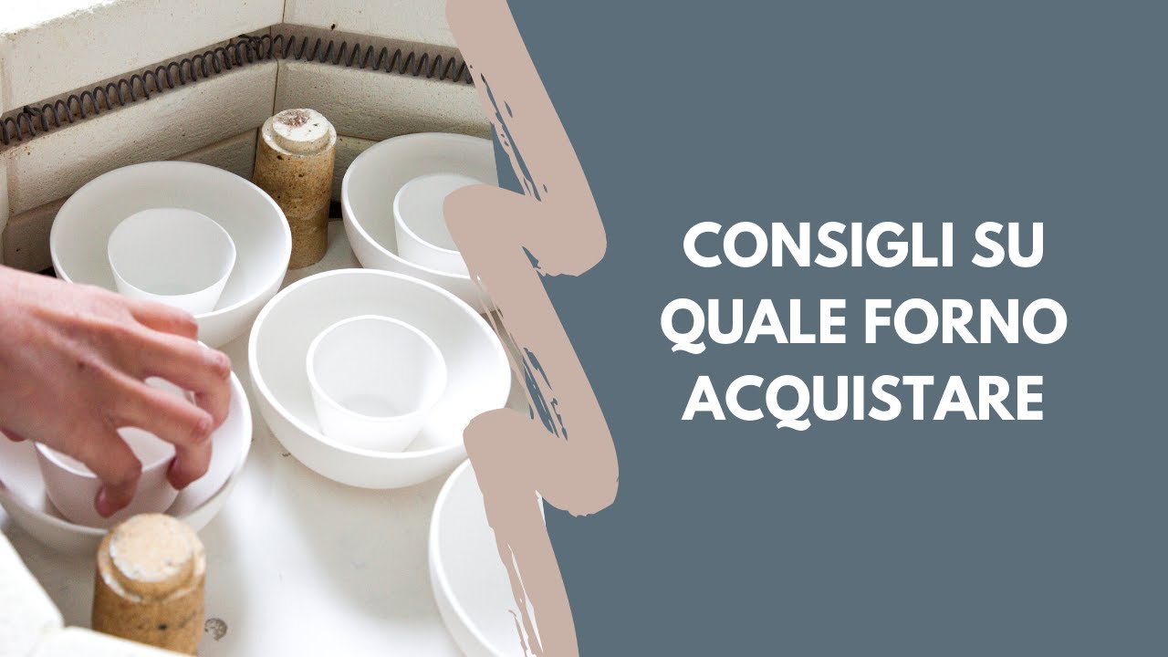 Forno per ceramica: Quale forno acquistare?