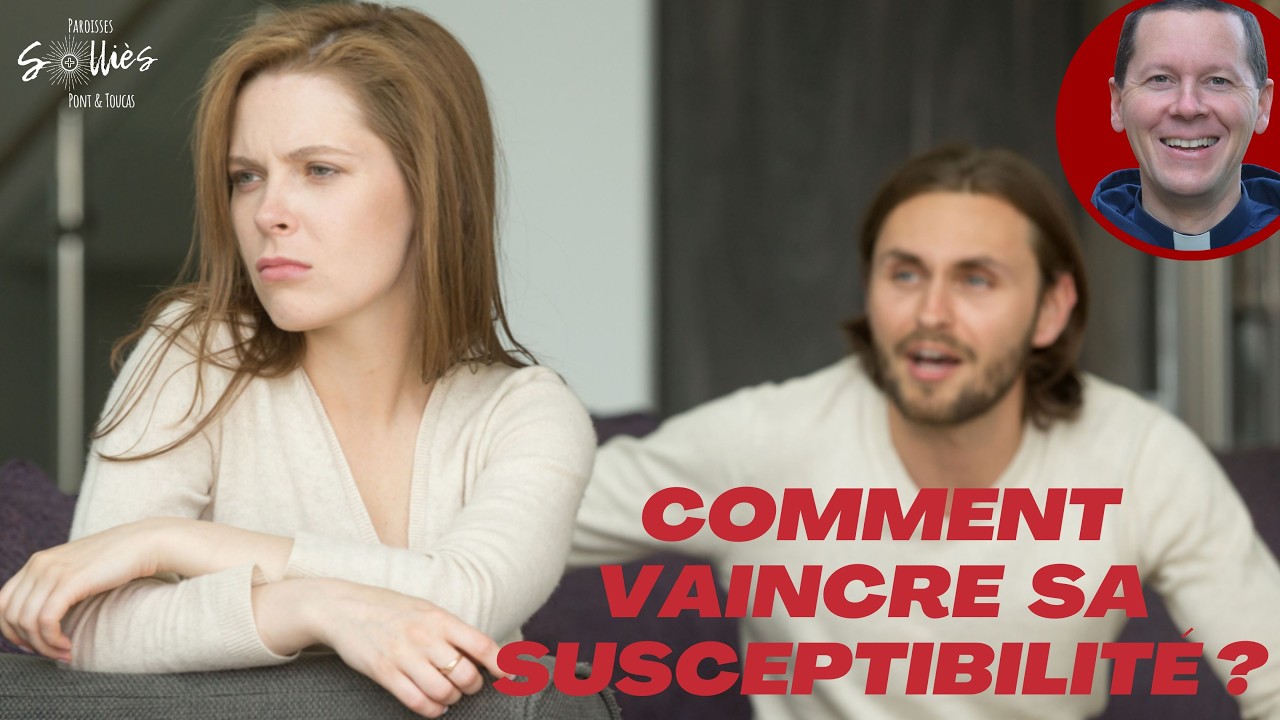 Mon effort de carême: vaincre ma susceptibilité ! Homélie du père Ludovic-Marie #conversion #carême