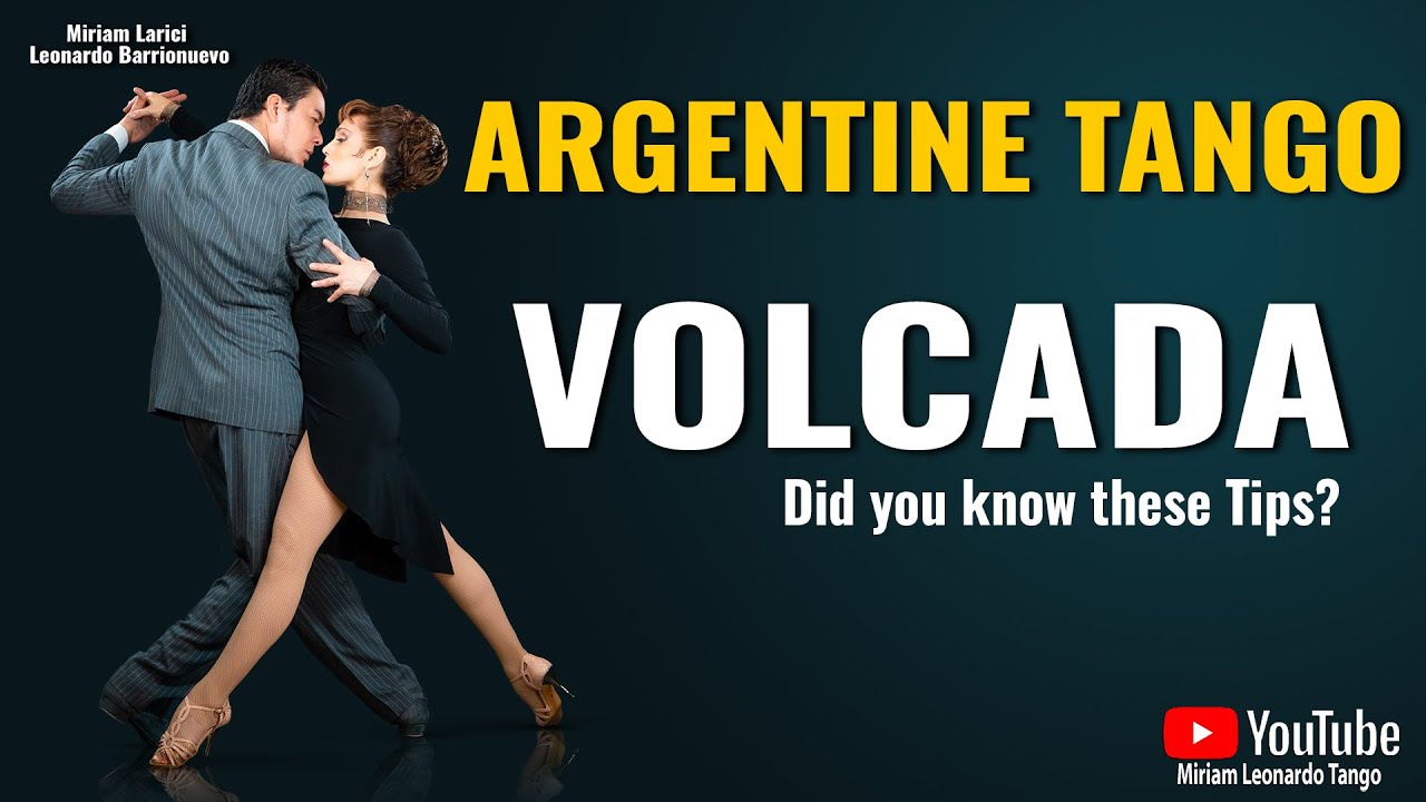 Argentine Tango Volcada  (Tips for followers & Leaders)