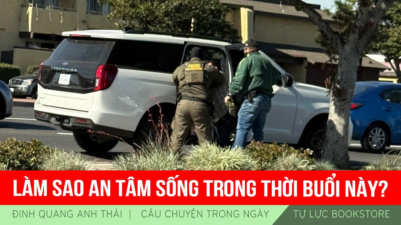 Đinh Quang Anh Thái | Làm sao an tâm sống trong thời buổi này?