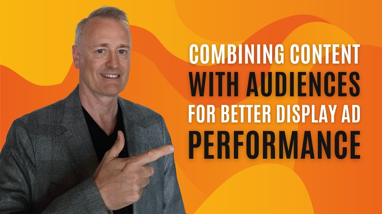 The GAMECHANGER for Display Ads: Combining Content with Audiences