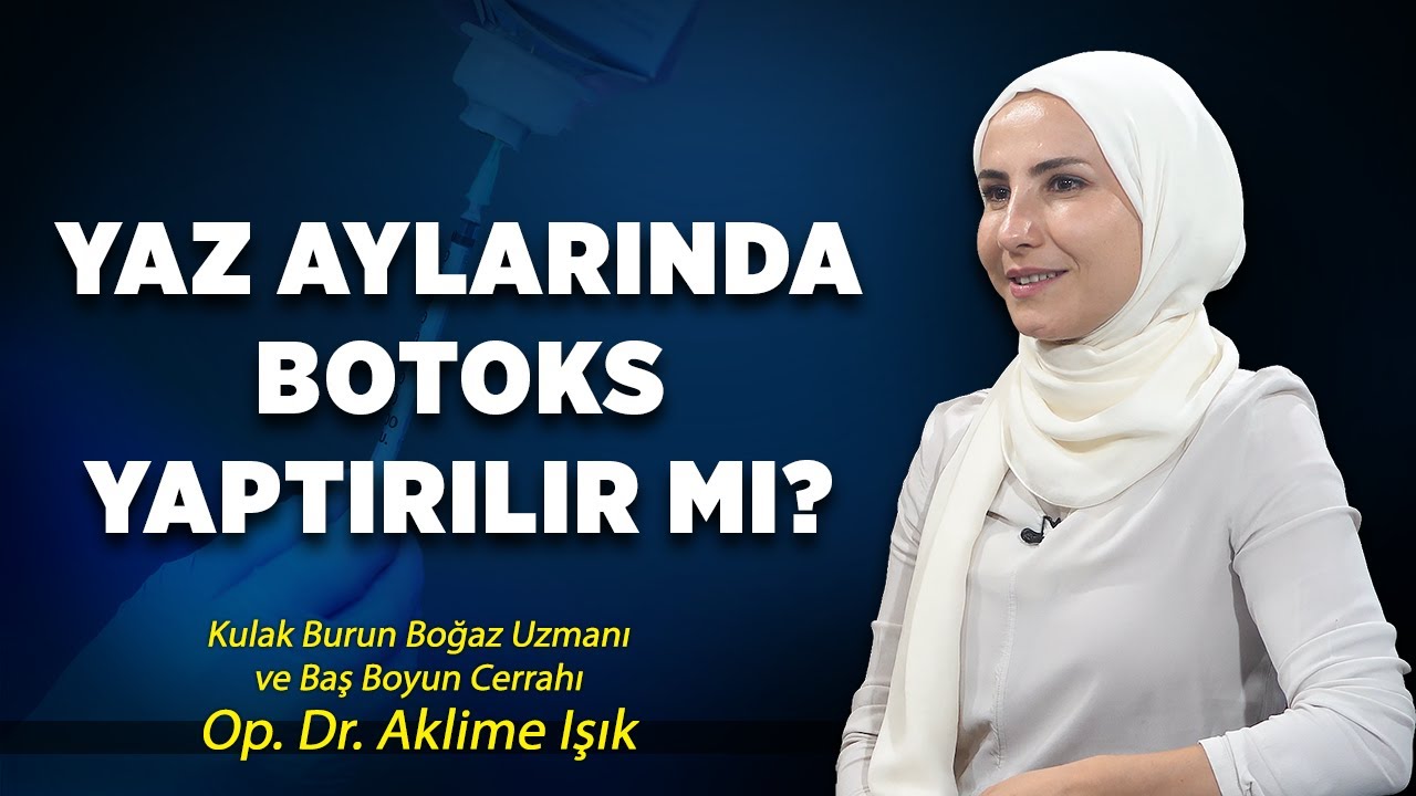 Erken Yaşlarda Botoks Yaptırmak Zararlı Mı? I Dr. Aklime Işık