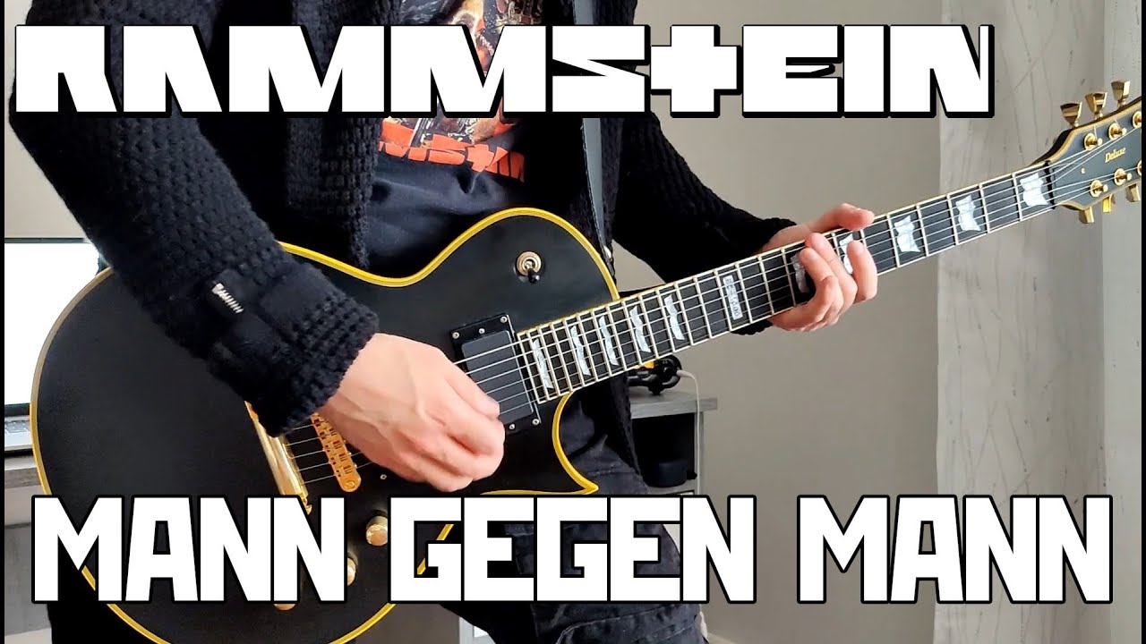 Rammstein - Mann Gegen Mann (Guitar Cover)