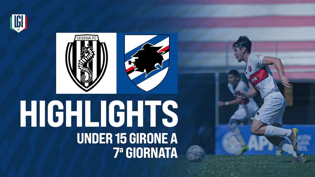Highlights Cesena-Sampdoria U15 A-B, 7ª giornata stagione 2024-25