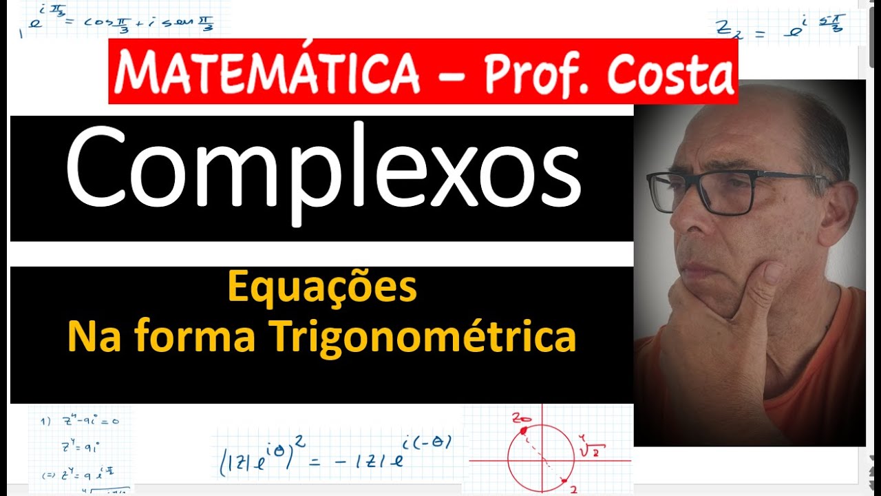 Equações com complexos. Equações na forma trigonométrica.