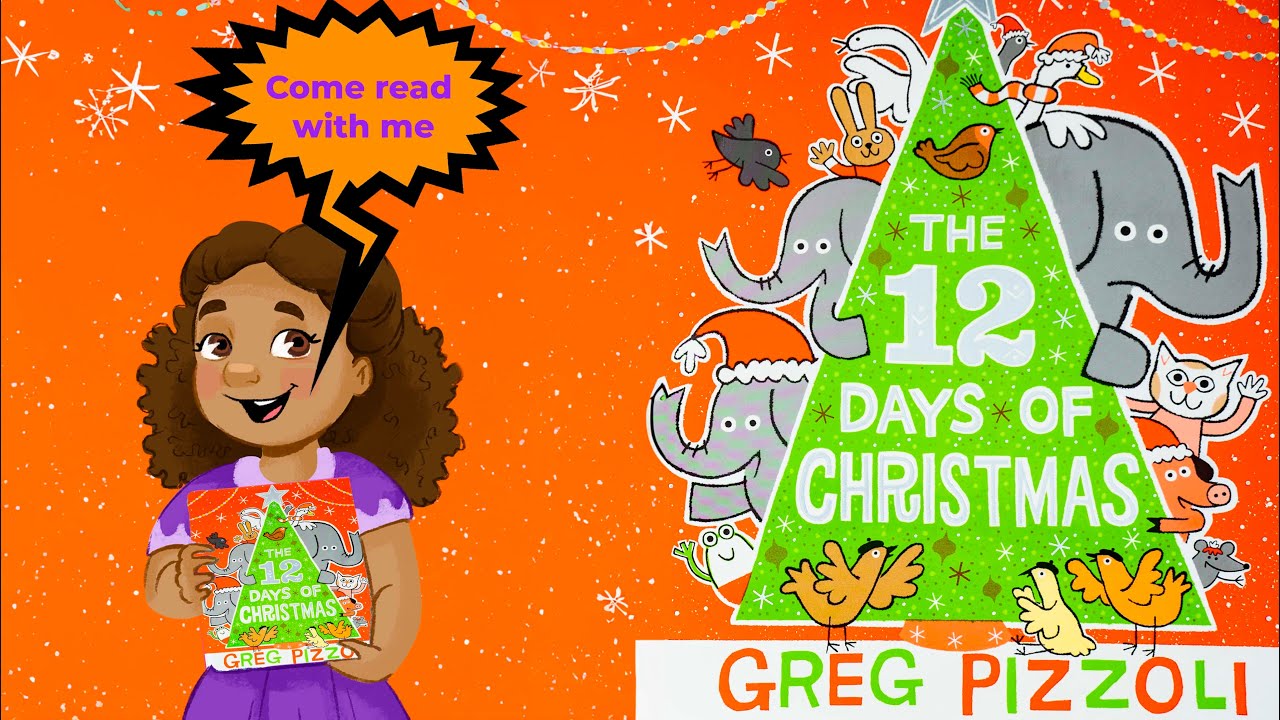 🎁 THE TWELVE DAYS OF CHRISTMAS | Kids Christmas Book Read Aloud | By Greg Pizzoli