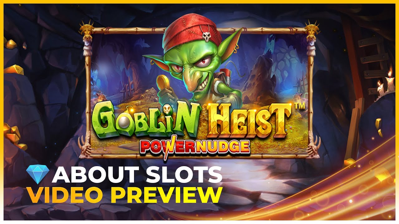 💰 Goblin Heist Powernudge by Pragmatic Play Video Preview New Slot 2022