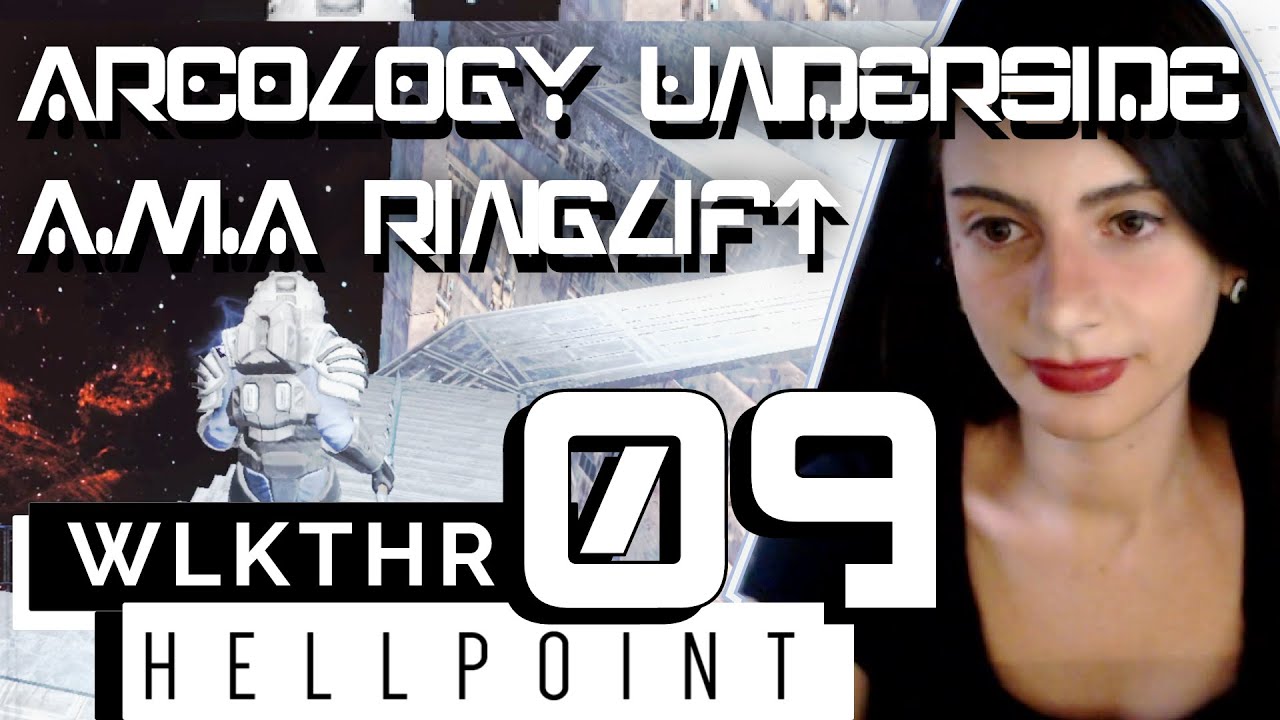 HELLPOINT | 9 | Arcology Underside & Alma Mater Atrium Ringlift