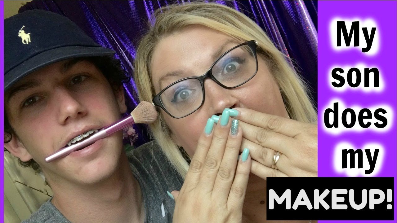 My son does my makeup!