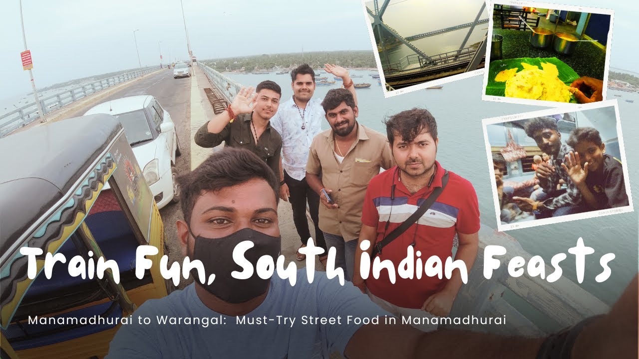 Manamadhurai to Warangal: Train Fun, South Indian Feasts! (🇮🇳 | Must-Try Street Food in Manamadhurai