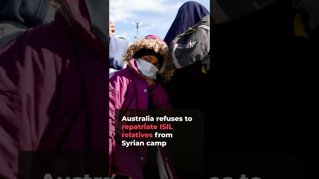 Australia refuses to repatriate ISIL relatives from Syrian camp | AJ#shorts